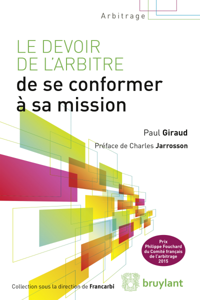 Couverture de l'ouvrage Le devoir de l'arbitre de se conformer a sa mission Couverture de l'ouvrage Le devoir de l'arbitre de se conformer a sa mission